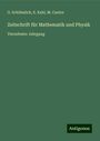O. Schlömilch: Zeitschrift für Mathematik und Physik, Buch