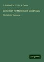 O. Schlömilch: Zeitschrift für Mathematik und Physik, Buch