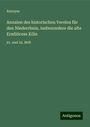 Anonym: Annalen des historischen Vereins für den Niederrhein, insbesondere die alte Erzdiöcese Köln, Buch