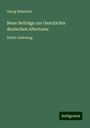 Georg Brückner: Neue Beiträge zur Geschichte deutschen Altertums, Buch