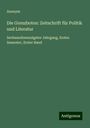 Anonym: Die Grenzboten: Zeitschrift für Politik und Literatur, Buch