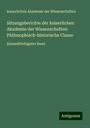 Kaiserlichen Akademie Der Wissenschaften: Sitzungsberichte der kaiserlichen Akademie der Wissenschaften: Philosophisch-historische Classe, Buch