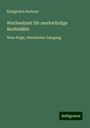 Königreich Sachsen: Wochenblatt für merkwürdige Rechtsfälle, Buch