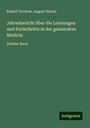 Rudolf Virchow: Jahresbericht über die Leistungen und Fortschritte in der gesammten Medicin, Buch