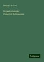 Philipp F. H. Carl: Repertorium der Cometen-Astronomie, Buch