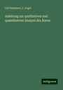 Carl Neubauer: Anleitung zur qualitativen und quantitativen Analyse des Harns, Buch