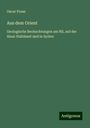 Oscar Fraas: Aus dem Orient, Buch