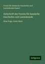 Verein für Hessische Geschichte und Landeskunde Kassel: Zeitschrift des Vereins für hessische Geschichte und Landeskunde, Buch
