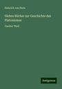 Heinrich Von Stein: Sieben Bücher zur Geschichte des Platonismus, Buch