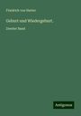 Friedrich Von Hurter: Geburt und Wiedergeburt., Buch