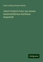 Ernst Ludwig Theodor Henke: Jakob Friedrich Fries: Aus seinem handschriftlichen Nachlasse dargestellt, Buch