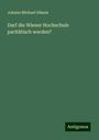 Johann Michael Häusle: Darf die Wiener Hochschule paritätisch werden?, Buch