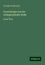 Ludwig Friedlaender: Darstellungen aus der Sittengeschichte Roms, Buch