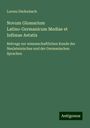 Lorenz Diefenbach: Novum Glossarium Latino-Germanicum Mediae et Infimae Aetatis, Buch