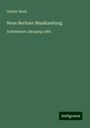 Gustav Bock: Neue Berliner Musikzeitung, Buch