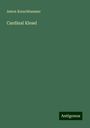 Anton Kerschbaumer: Cardinal Klesel, Buch