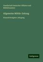 Gesellschaft deutscher Offiziere und Militärbeamten: Allgemeine Militär-Zeitung, Buch