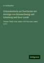 H. Sudendorf: Urkundenbuch zur Geschichte der Herzöge von Braunschweig und Lüneburg und ihrer Lande, Buch
