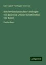 Karl August Varnhagen Von Ense: Briefwechsel zwischen Varnhagen von Ense und Oelsner nebst Briefen von Rahel, Buch