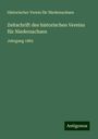 Historischer Verein Für Niedersachsen: Zeitschrift des historischen Vereins für Niedersachsen, Buch