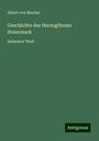 Albert Von Muchar: Geschichte des Herzogthums Steiermark, Buch