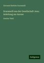 Giovanni Battista Scaramelli: Scaramelli aus der Gesellschaft Jesu: Anleitung zur Ascese, Buch