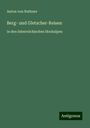 Anton Von Ruthner: Berg- und Gletscher-Reisen, Buch