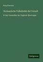 Rosa Warrens: Germanische Volkslieder der Vorzeit, Buch