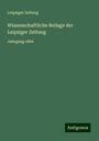 Leipziger Zeítung: Wissenschaftliche Beilage der Leipziger Zeítung, Buch