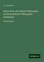 C. L. Michelet: Naturrecht oder Rechts Philosophie als die praktische Philosophie enthaltend, Buch