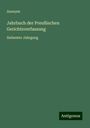 Anonym: Jahrbuch der Preußischen Gerichtsverfassung, Buch