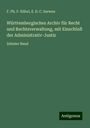 F. Ph. F. Kübel: Württembergisches Archiv für Recht und Rechtsverwaltung, mit Einschluß der Administrativ-Justiz, Buch