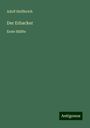 Adolf Helfferich: Der Erbacker, Buch