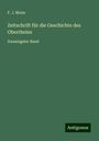 F. J. Mone: Zeitschrift für die Geschichte des Oberrheins, Buch