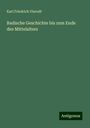 Karl Friedrich Vierodt: Badische Geschichte bis zum Ende des Mittelalters, Buch