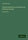 Ludwig Uhland: Uhlands Schriften zur Geschichte der Dichtung und Sage, Buch