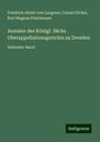 Friedrich Albert Von Langenn: Annalen des Königl. Sächs. Oberappellationsgerichts zu Dresden, Buch