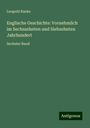 Leopold Ranke: Englische Geschichte: Vornehmlich im Sechszehnten und Siebzehnten Jahrhundert, Buch