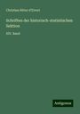 Christian Ritter D'Elvert: Schriften der historisch-statistischen Sektion, Buch