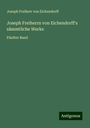 Joseph Freiherr Von Eichendorff: Joseph Freiherrn von Eichendorff's sämmtliche Werke, Buch