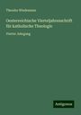 Theodor Wiedemann: Oesterreichische Vierteljahresschrift für katholische Theologie, Buch