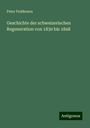 Peter Feddersen: Geschichte der schweizerischen Regeneration von 1830 bis 1848, Buch