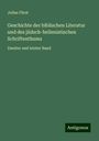 Julius Fürst: Geschichte der biblischen Literatur und des jüdsch-hellenistischen Schriftenthums, Buch