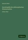 Heinrich Ritter: Encyklopädie der philosophischen Wissenschaften, Buch