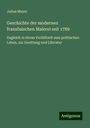 Julius Meyer: Geschichte der modernen französischen Malerei seit 1789, Buch