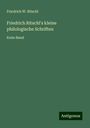 Friedrich W. Ritschl: Friedrich Ritschl's kleine philologische Schriften, Buch