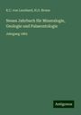 K. C. Von Leonhard: Neues Jahrbuch für Mineralogie, Geologie und Palaeontologie, Buch