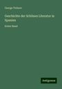 George Ticknor: Geschichte der Schönen Literatur in Spanien, Buch