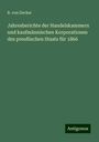 R. von Decker: Jahresberichte der Handelskammern und kaufmännischen Korporationen des preußischen Staats für 1866, Buch