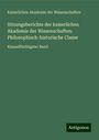 Kaiserlichen Akademie Der Wissenschaften: Sitzungsberichte der kaiserlichen Akademie der Wissenschaften: Philosophisch-historische Classe, Buch